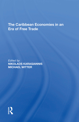 The Caribbean Economies in an Era of Free Trade