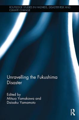 Unravelling the Fukushima Disaster