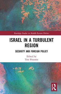 Israel in a Turbulent Region