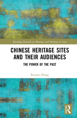 Chinese Heritage Sites and their Audiences