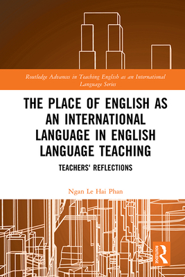 The Place of English as an International Language in English Language Teaching