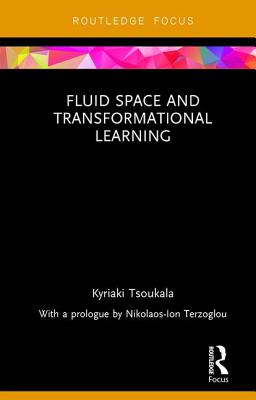 Fluid Space and Transformational Learning