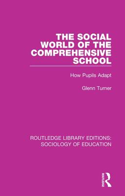 The Social World of the Comprehensive School