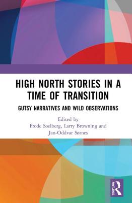 High North Stories in a Time of Transition