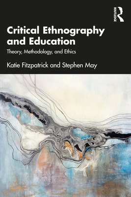 Critical Ethnography and Education