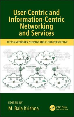 User-Centric and Information-Centric Networking and Services