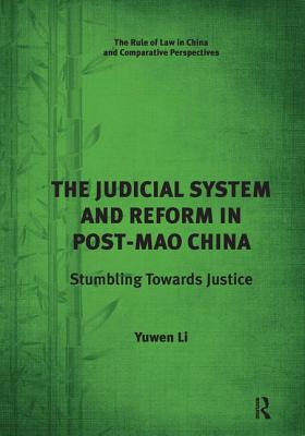 The Judicial System and Reform in Post-Mao China