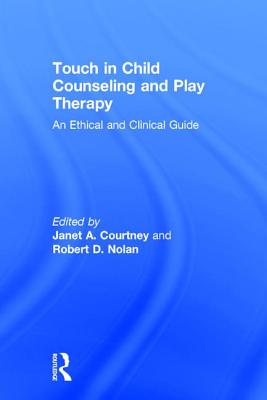 Touch in Child Counseling and Play Therapy