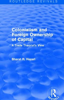 Colonialism and Foreign Ownership of Capital (Routledge Revivals)