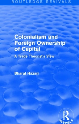 Colonialism and Foreign Ownership of Capital (Routledge Revivals)