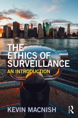 The Ethics of Surveillance