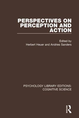 Perspectives on Perception and Action