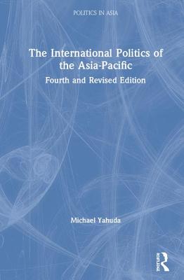 The International Politics of the Asia-Pacific