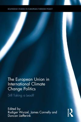 The European Union in International Climate Change Politics