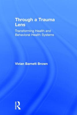 Through a Trauma Lens