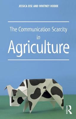 The Communication Scarcity in Agriculture