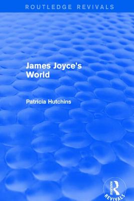 James Joyce''s World