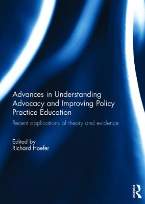 Advances in Understanding Advocacy and Improving Policy Practice Education