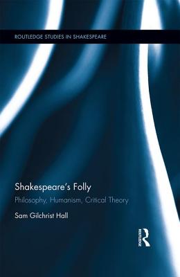 Shakespeare's Folly