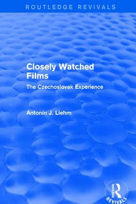 Closely Watched Films (Routledge Revivals)