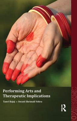 Performing Arts and Therapeutic Implications