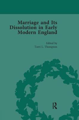 Marriage and Its Dissolution in Early Modern England, Volume 3