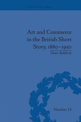 Art and Commerce in the British Short Story, 1880-1950