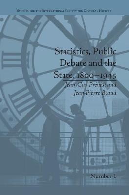 Statistics, Public Debate and the State, 1800-1945