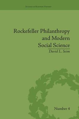 Rockefeller Philanthropy and Modern Social Science