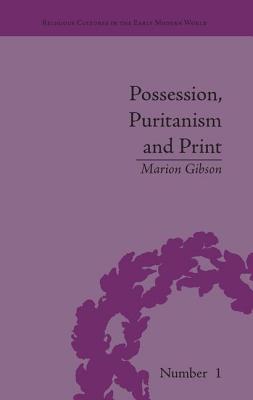 Possession, Puritanism and Print