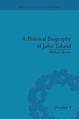 A Political Biography of John Toland