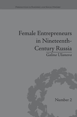 Female Entrepreneurs in Nineteenth-Century Russia