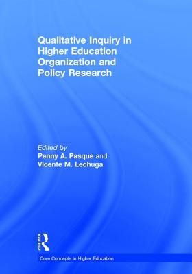 Qualitative Inquiry in Higher Education Organization and Policy Research