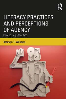 Literacy Practices and Perceptions of Agency