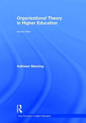 Organizational Theory in Higher Education