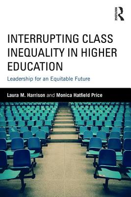 Interrupting Class Inequality in Higher Education