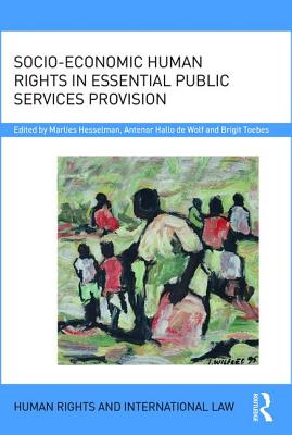 Socio-Economic Human Rights in Essential Public Services Provision