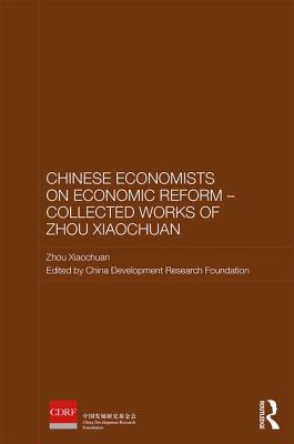 Chinese Economists on Economic Reform - Collected Works of Zhou Xiaochuan