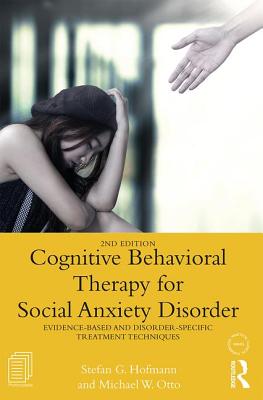 Cognitive Behavioral Therapy for Social Anxiety Disorder