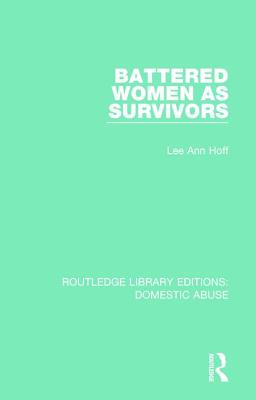 Battered Women as Survivors