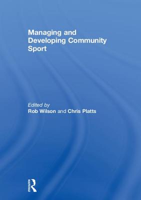 Managing and Developing Community Sport