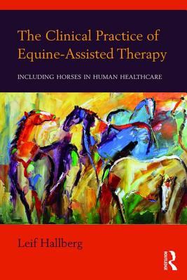 The Clinical Practice of Equine-Assisted Therapy