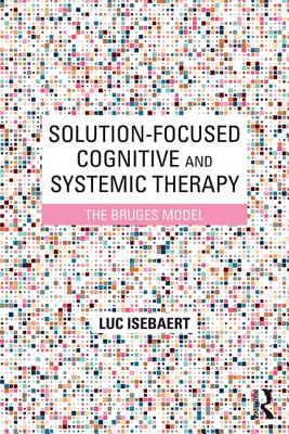 Solution-Focused Cognitive and Systemic Therapy