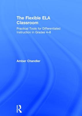 The Flexible ELA Classroom