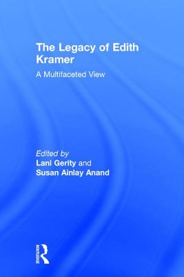 The Legacy of Edith Kramer