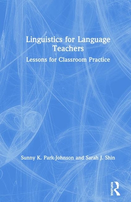 Linguistics for Language Teachers