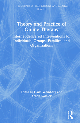 Theory and Practice of Online Therapy