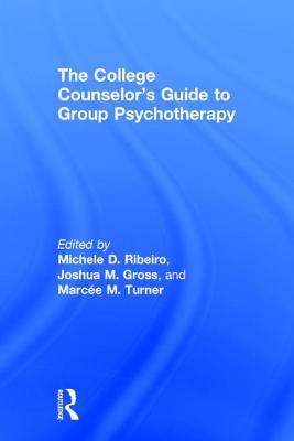 The College Counselor's Guide to Group Psychotherapy