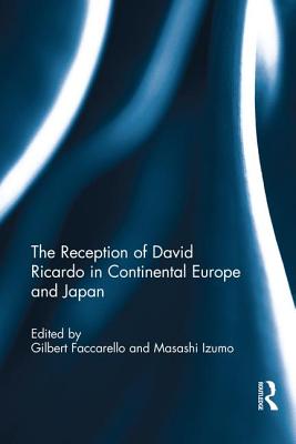 The Reception of David Ricardo in Continental Europe and Japan