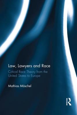 Law, Lawyers and Race